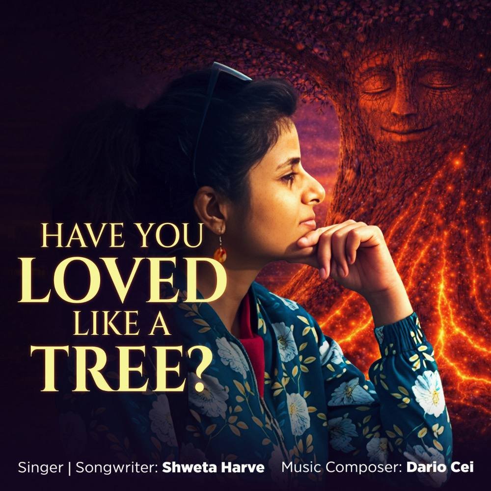Deep Roots and Long Roads: Shweta Harve’s Journey to ‘Have You Loved Like a Tree?’