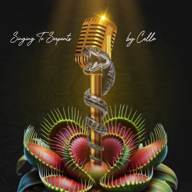Cello – Singing to Serpents: A Haunting, Genre-Blurring Exploration of Love, Faith and Inner Chaos